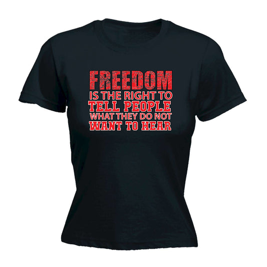 Freedom Political - Funny Womens T-Shirt Tshirt