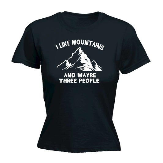 I Live Mountains And 3 People Mountain Climbing - Funny Womens T-Shirt Tshirt