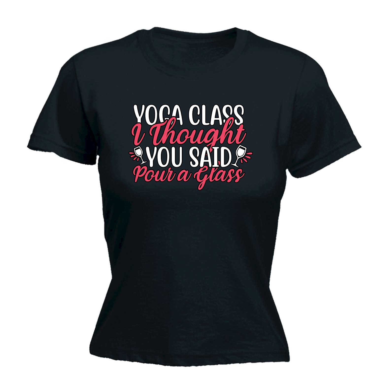 Yoga Class Thought You Said Pour A Glass Wine - Funny Womens T-Shirt Tshirt