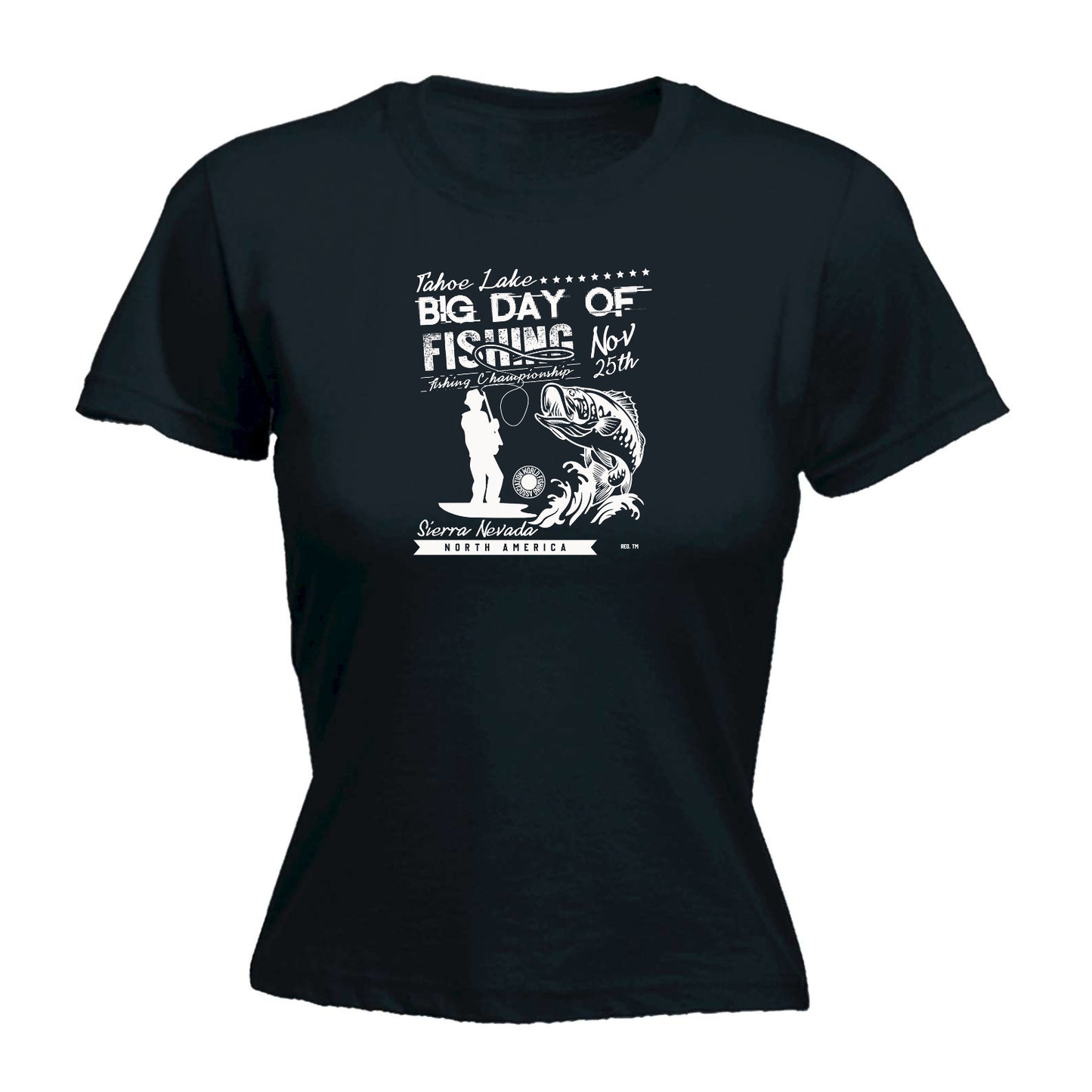 Tahoe Lake Big Day Of Fishing Fish Angling - Funny Womens T-Shirt Tshirt