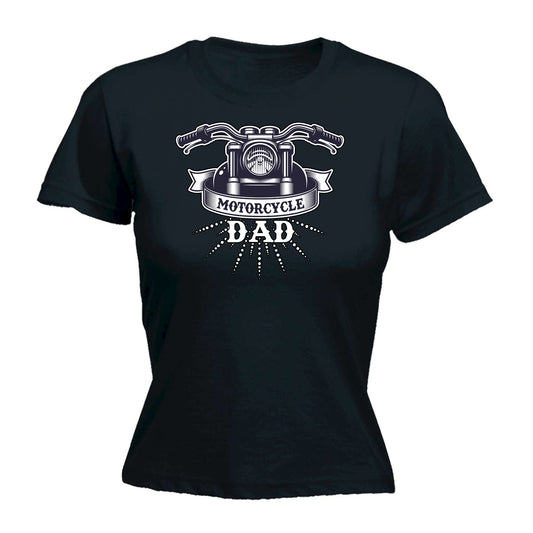 Motorcycle Dad Daddy Motorbike - Funny Womens T-Shirt Tshirt