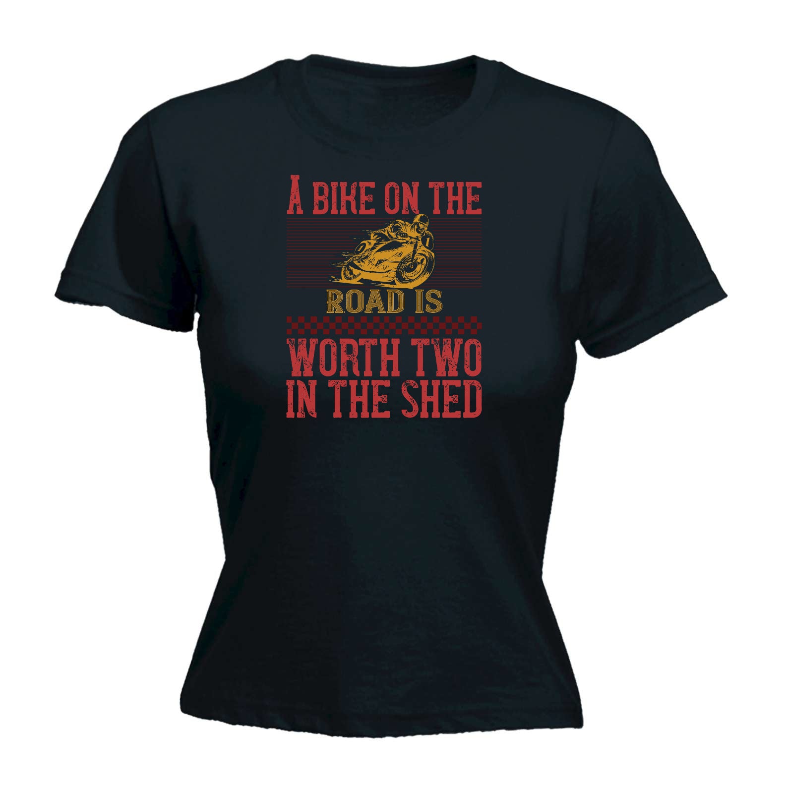 A Bike On The Worth Two In The Shed Motorbike - Funny Womens T-Shirt Tshirt