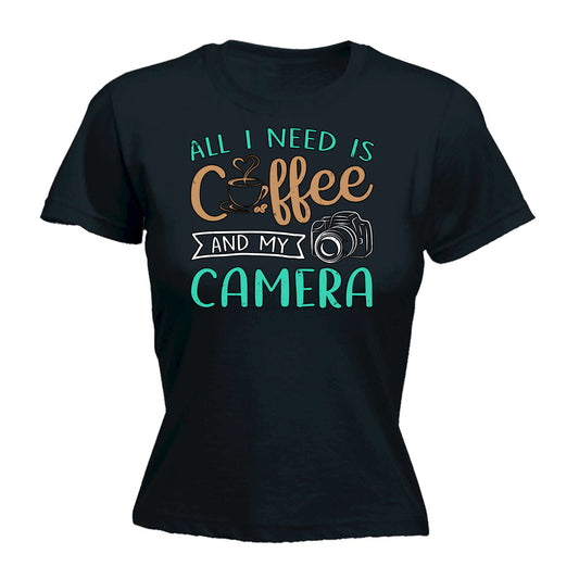 All I Need Is Coffee And My Camera - Funny Womens T-Shirt Tshirt