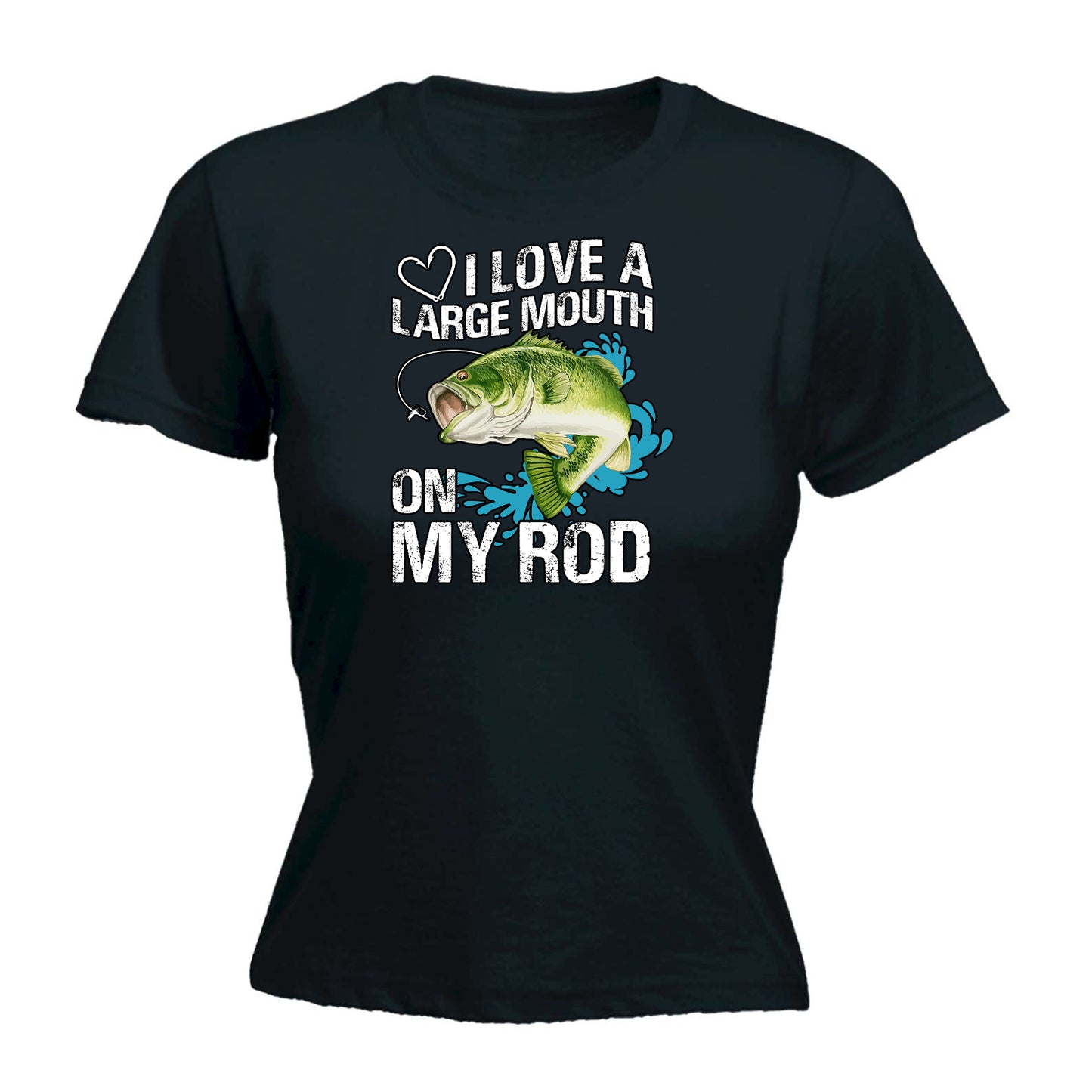 Love A Large Mouth On My Rod Fishing Angling Fish - Funny Womens T-Shirt Tshirt