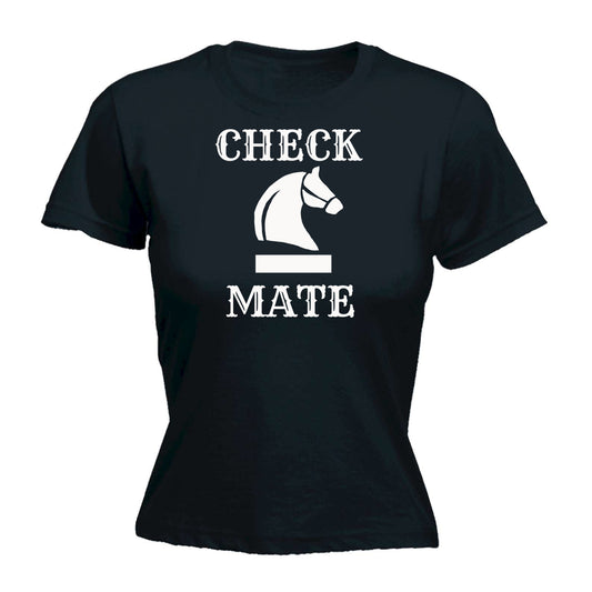 Check Mate Chess Game - Funny Womens T-Shirt Tshirt