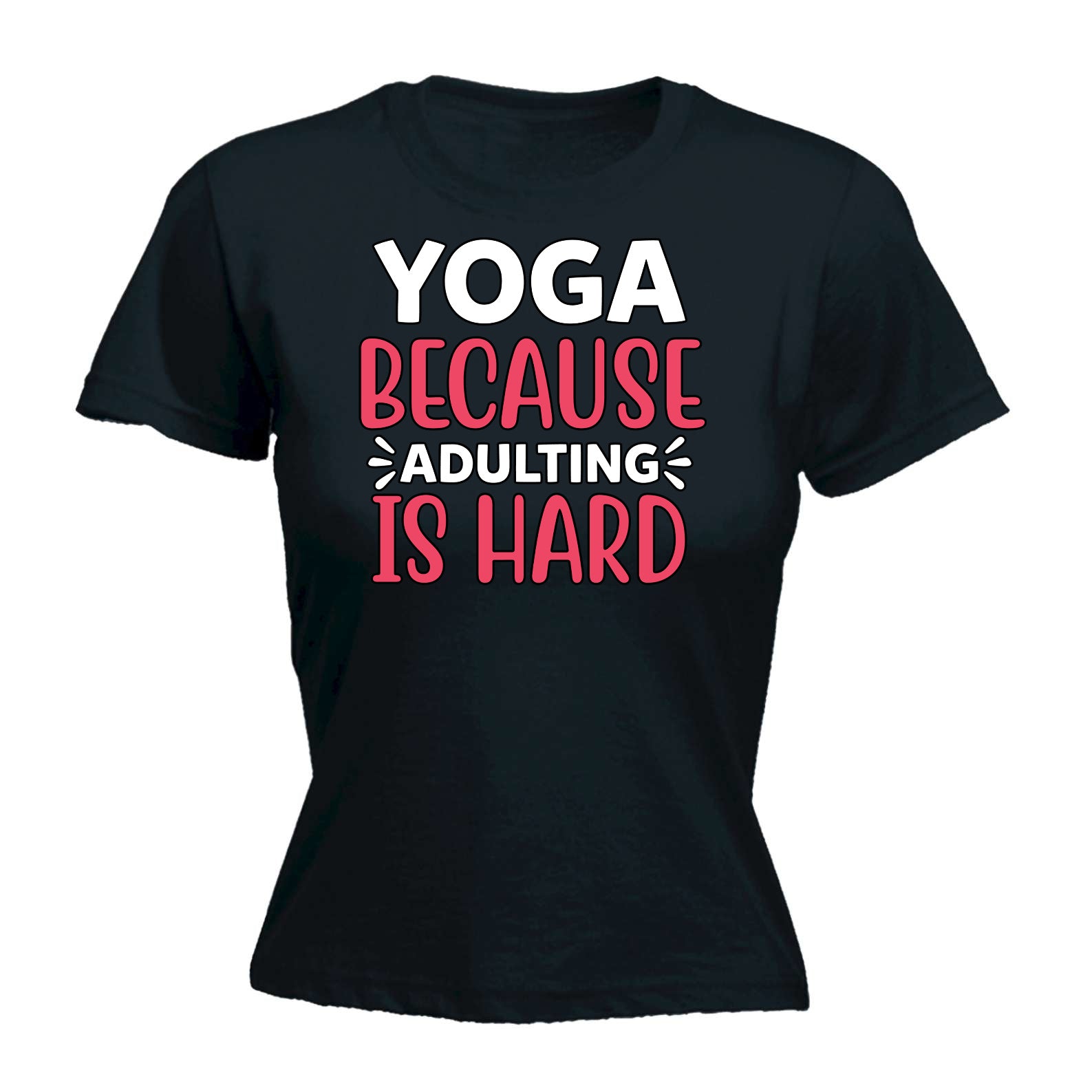 Yoga Because Adulting Is Hard - Funny Womens T-Shirt Tshirt