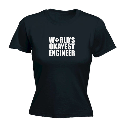 Worlds Okayest Engineer - Funny Womens T-Shirt Tshirt