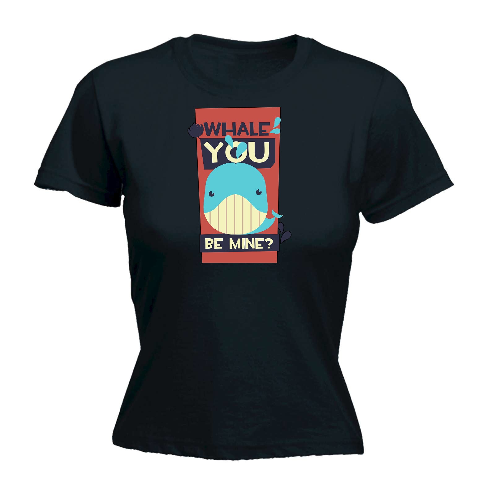 Whale You Be Mine Will Animal - Funny Womens T-Shirt Tshirt