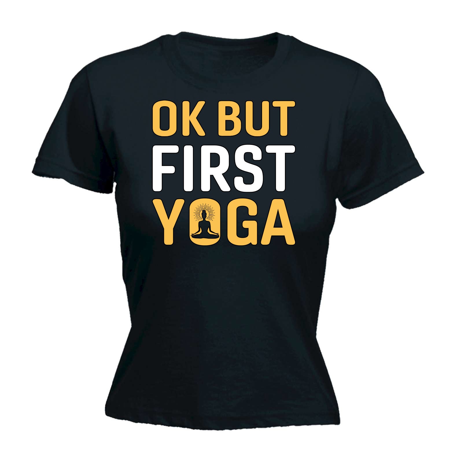 Ok But First Yoga - Funny Womens T-Shirt Tshirt