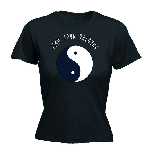 Find Your Balance - Funny Womens T-Shirt Tshirt