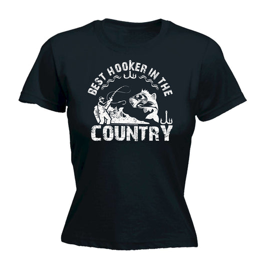 Best Hooker In The Country Fishing - Funny Womens T-Shirt Tshirt