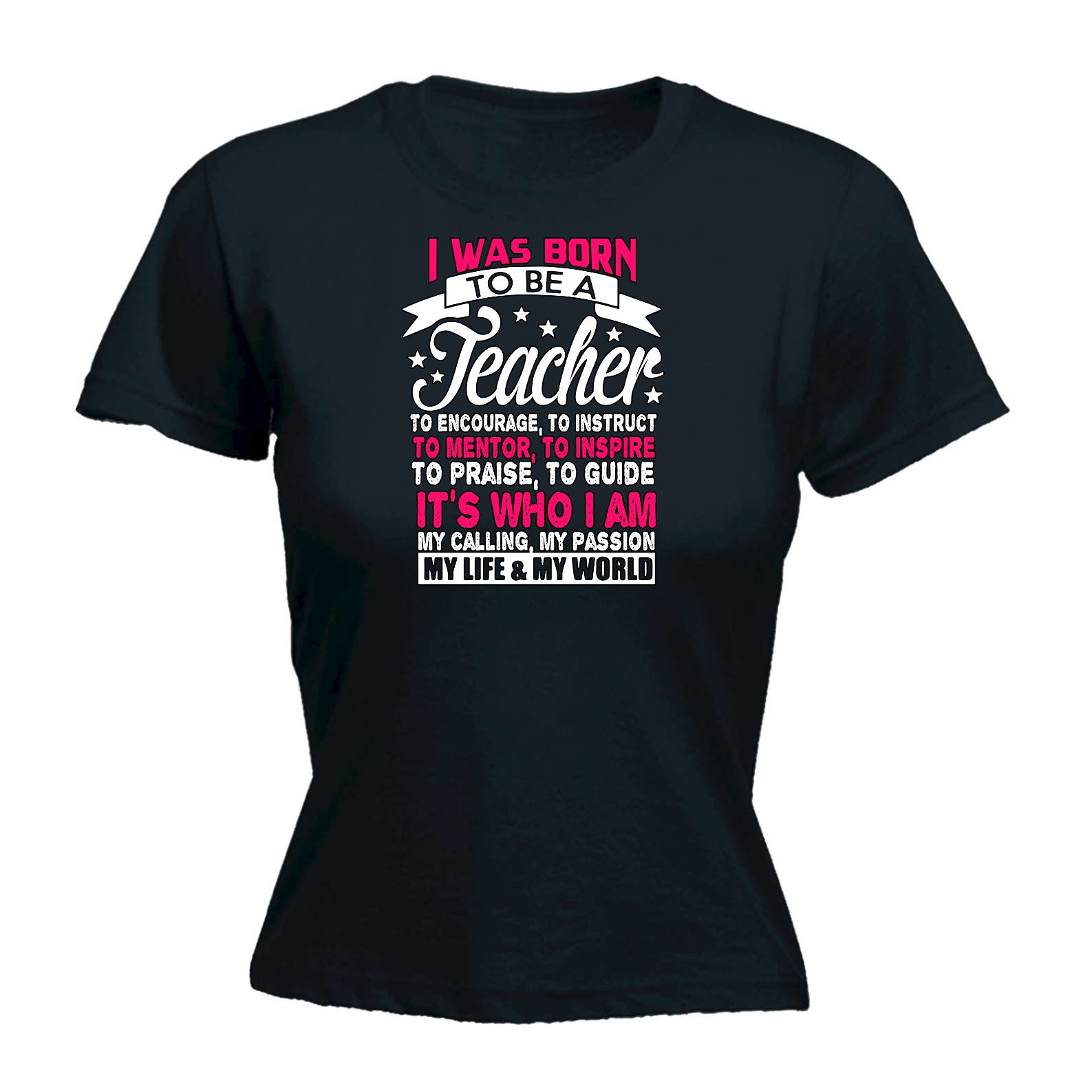 Born To Be A Teacher - Funny Womens T-Shirt Tshirt