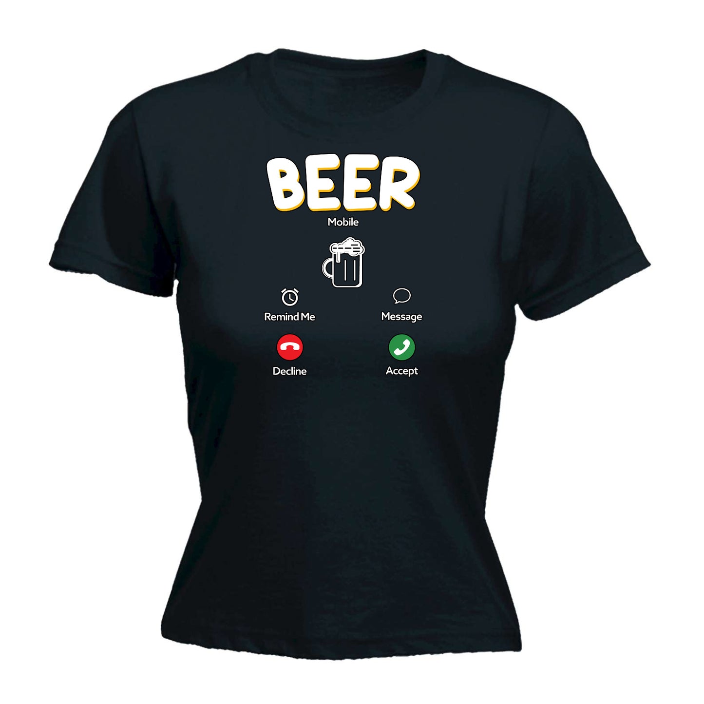 Beer Is Calling Accept Decline Alcohol - Funny Womens T-Shirt Tshirt