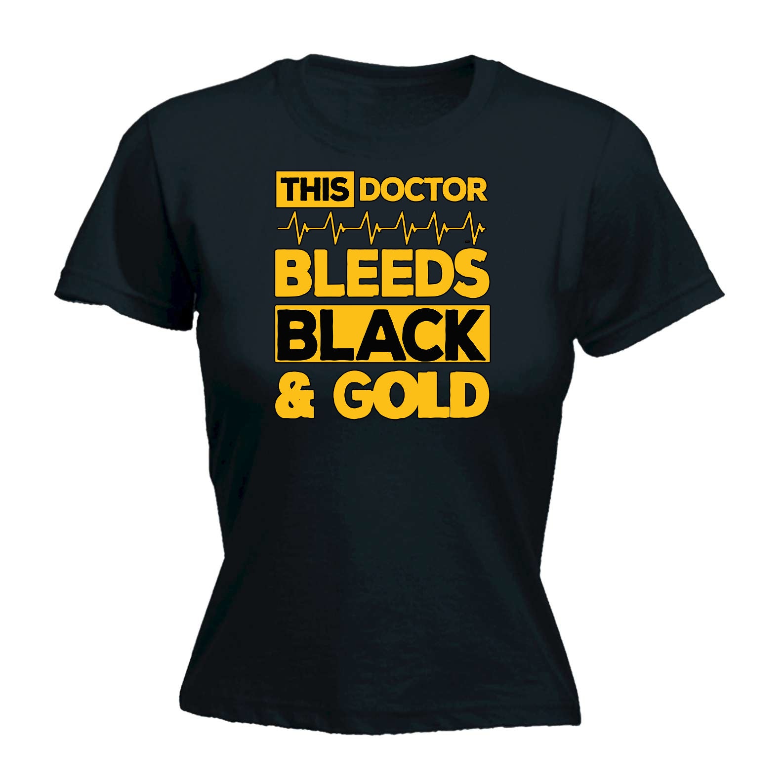 This Doctor Bleeds Black And Gold - Funny Womens T-Shirt Tshirt