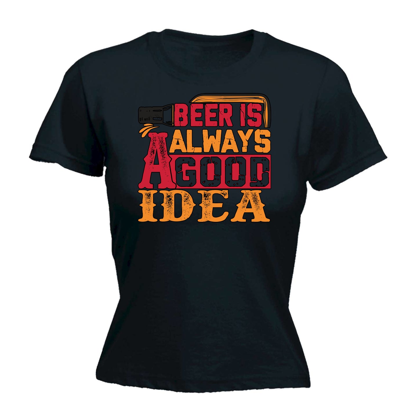 Beer Is Always A Good Idea Alcohol - Funny Womens T-Shirt Tshirt