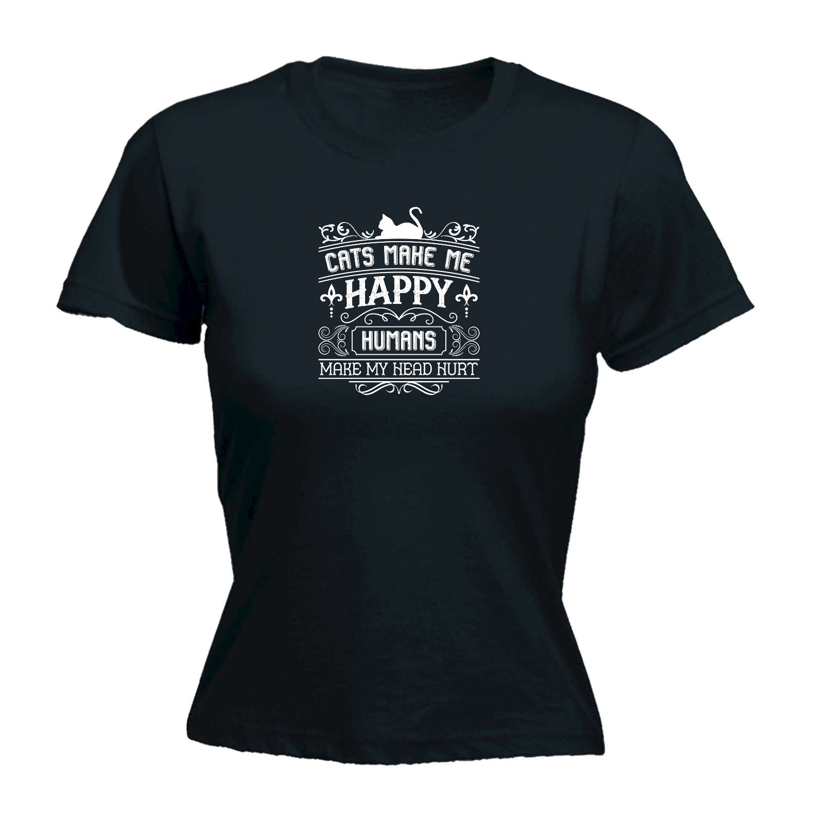 Cats Make Me Happy Humans Head Hurts Kitten Pussy Cat - Funny Womens T-Shirt Tshirt