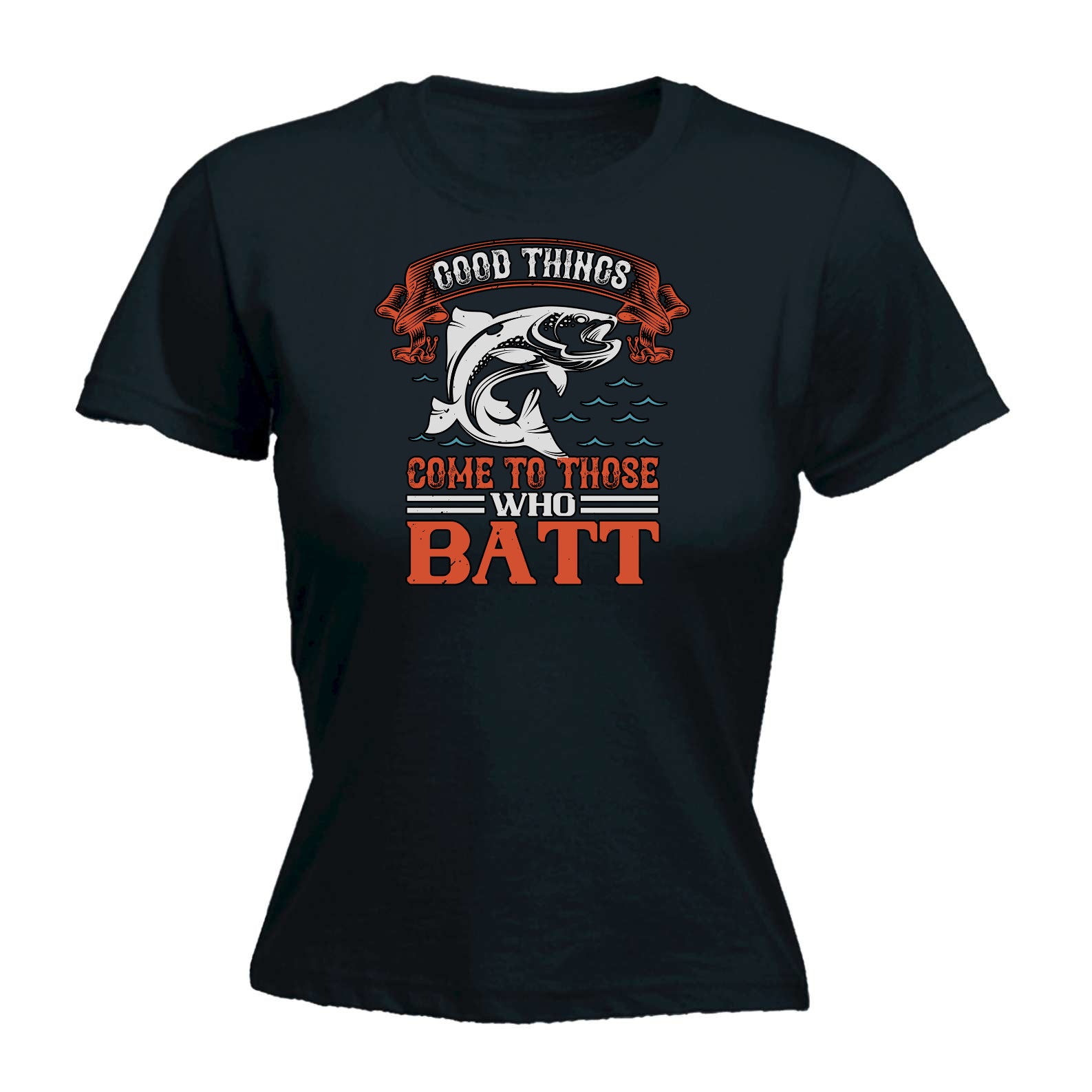 Good Things Come To Those Who Batt V2 - Funny Womens T-Shirt Tshirt