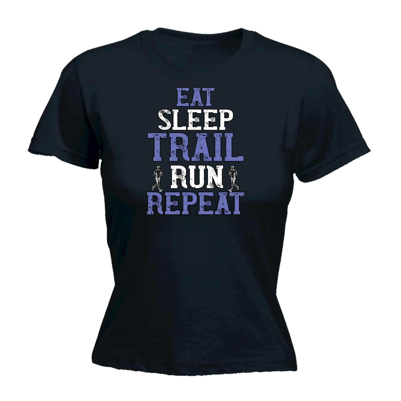 Eat Sleep Trail Run Repeat Running - Funny Womens T-Shirt Tshirt