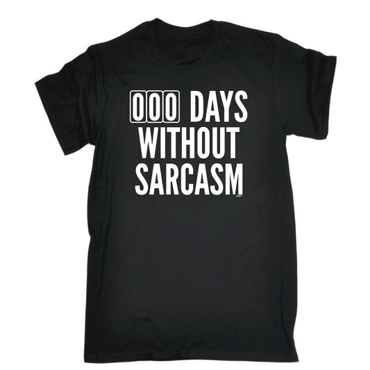 000 Days Without Sarcasm - Mens Funny T-Shirt Tshirts