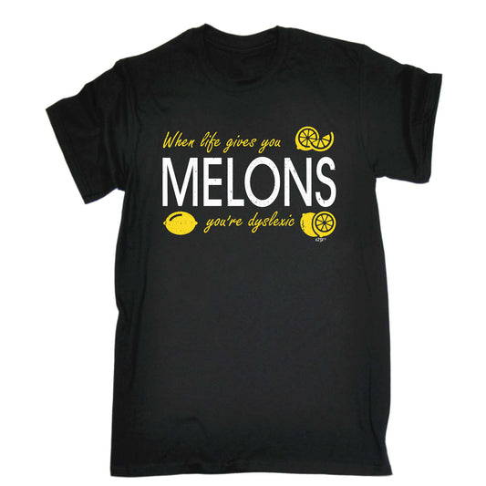 When Life Gives You Melons - Mens Funny T-Shirt Tshirts