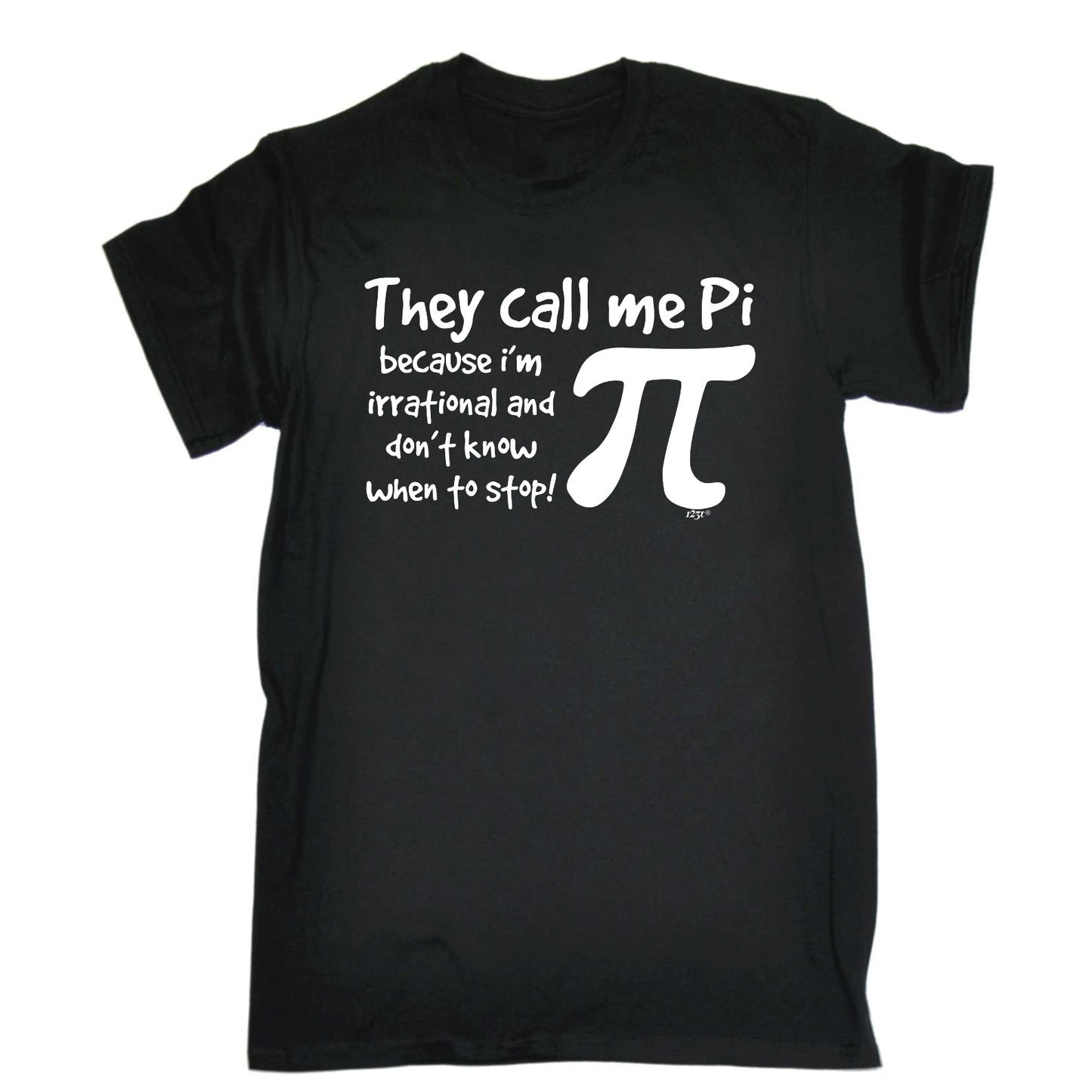 They Call Me P Because Im Irrational - Mens Funny T-Shirt Tshirts