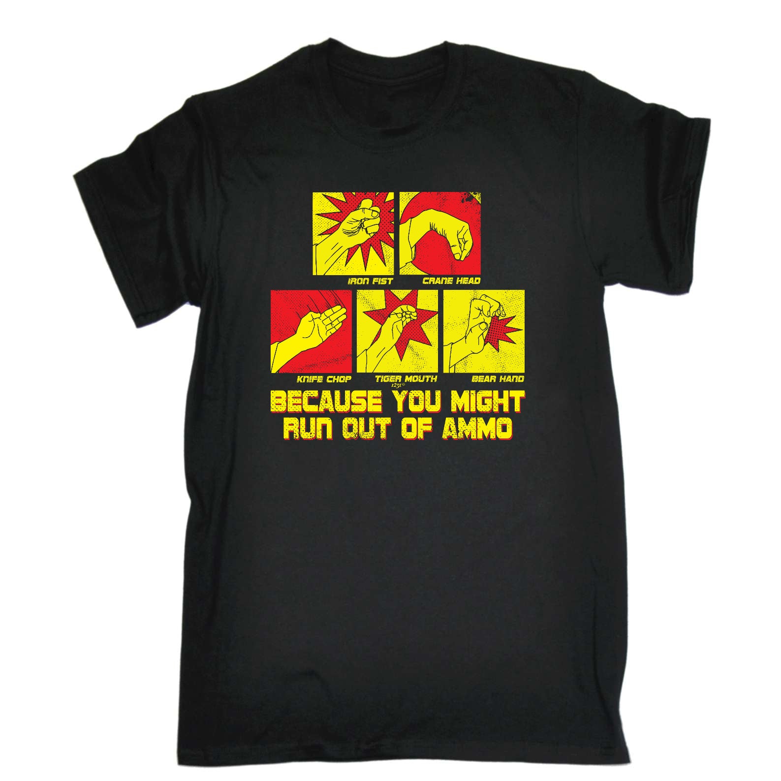 Because You Might Run Out Of Ammo - Mens Funny T-Shirt Tshirts