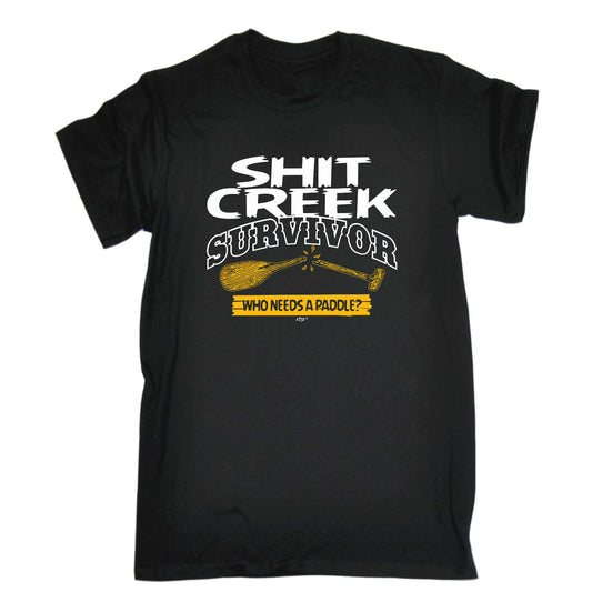 Creek Survivor Who Needs A Paddle - Mens Funny T-Shirt Tshirts