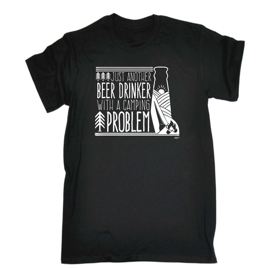 Beer Drinker With A Camping Problem - Mens Funny T-Shirt Tshirts