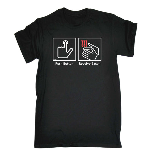 Push Bacon Receive Bacon - Mens Funny T-Shirt Tshirts