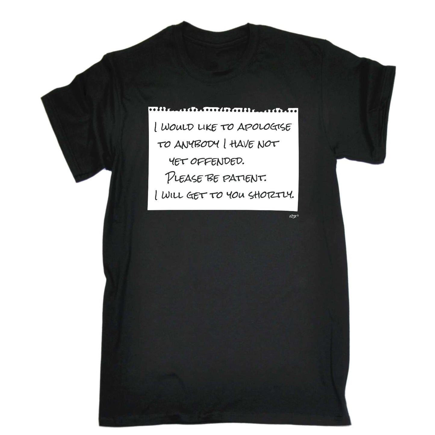 Would Like To Apologise - Mens Funny T-Shirt Tshirts