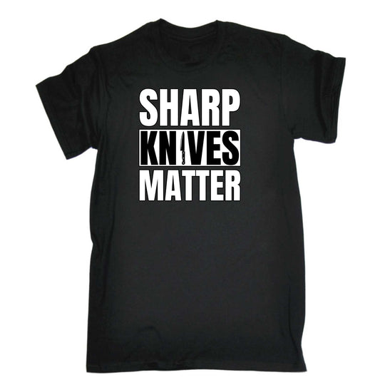 Sharp Knives Matter Cooking Chef - Mens 123t Funny T-Shirt Tshirts