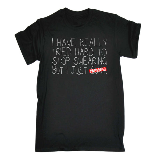 Tried Hard To Stop Swearing - Mens Funny T-Shirt Tshirts
