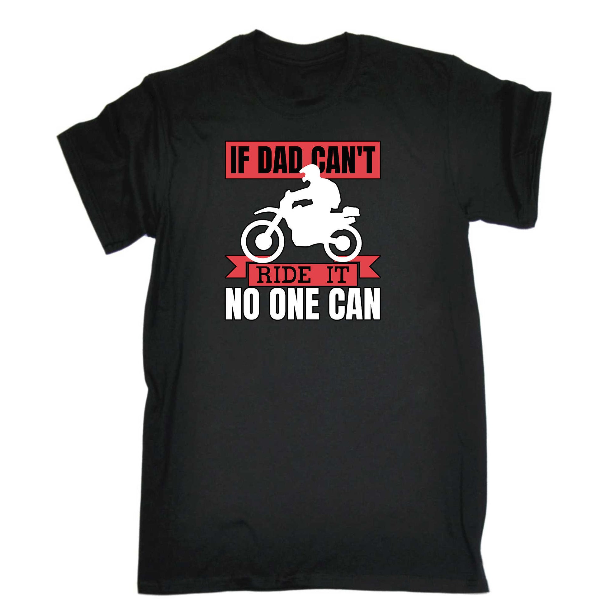 If Dad Cant Ride Motorbike Motorcycle - Mens 123t Funny T-Shirt Tshirts