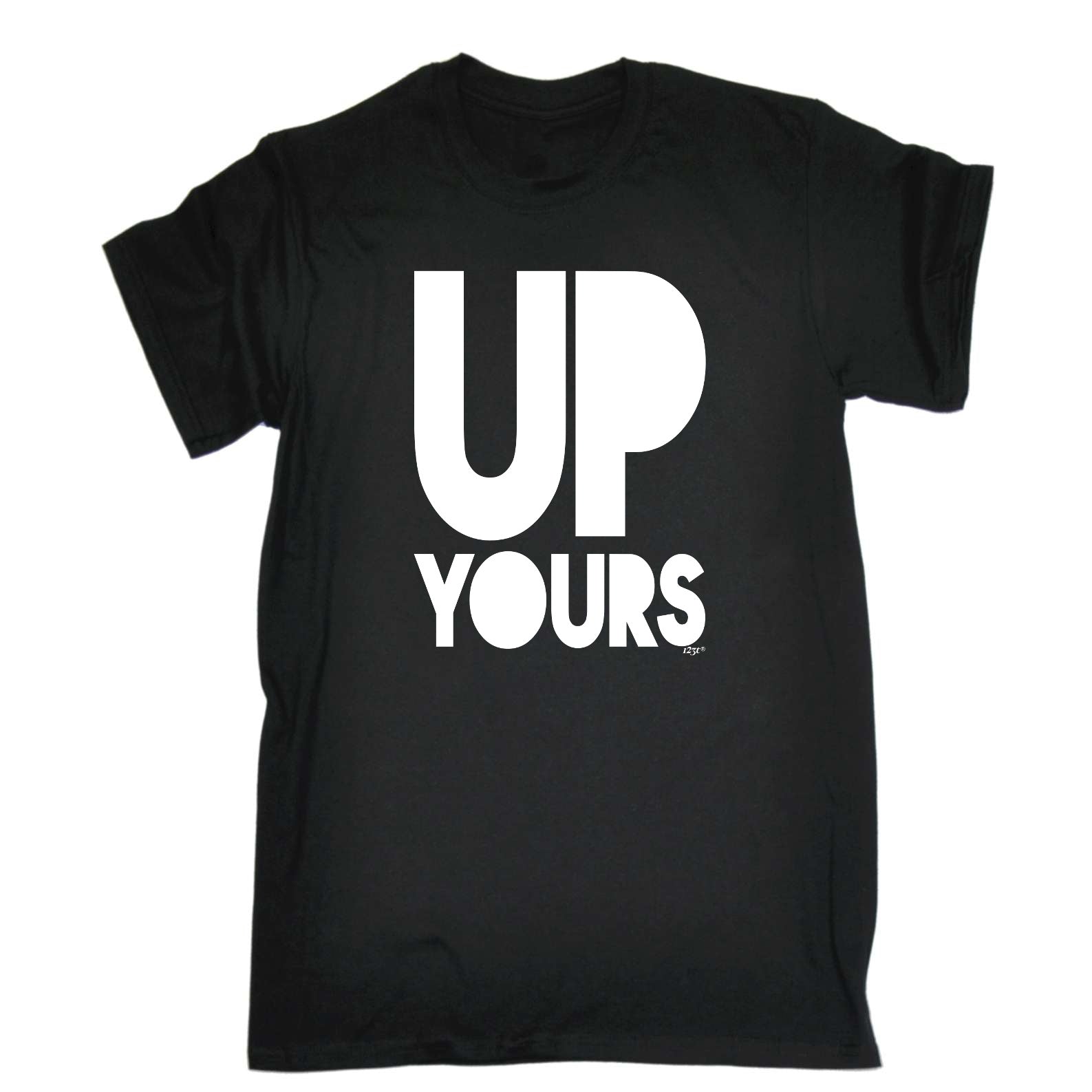 Up Yours - Mens Funny T-Shirt Tshirts