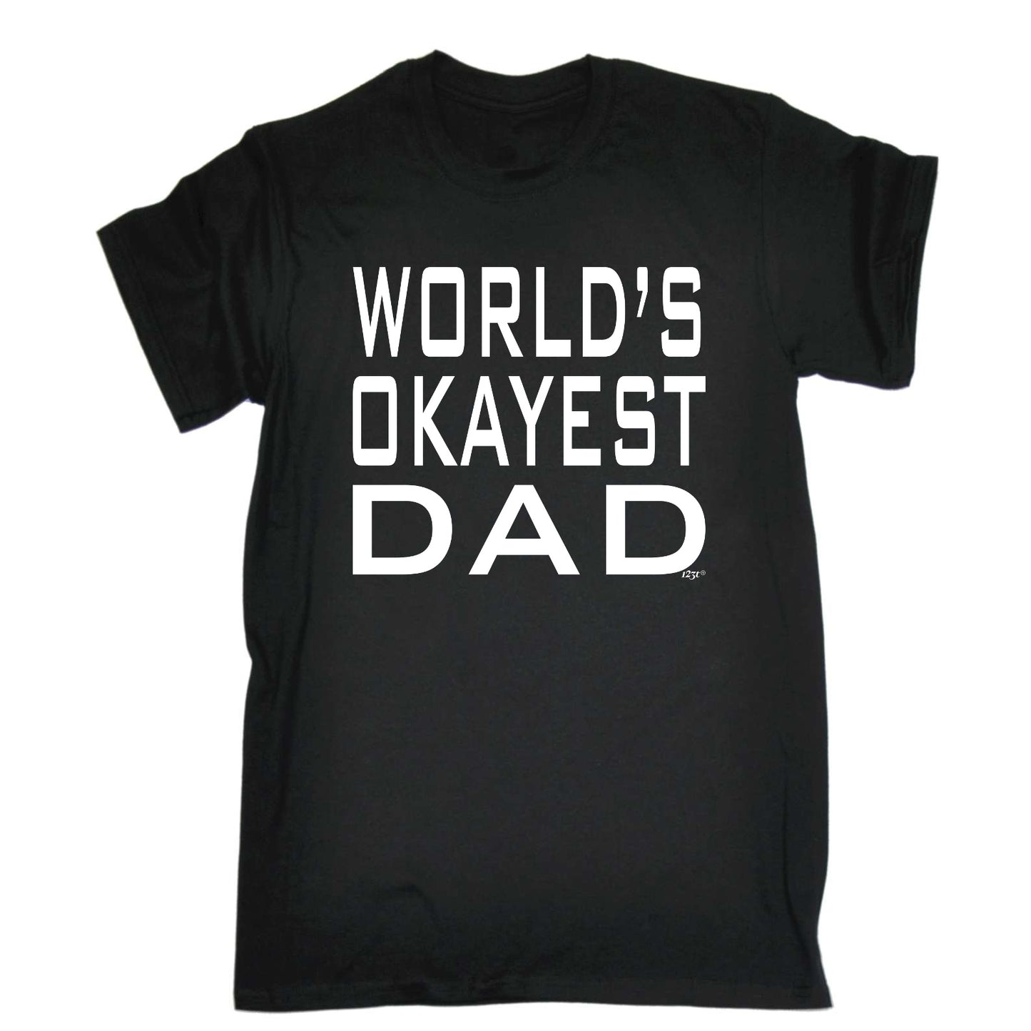 Worlds Okayest Dad - Mens Funny T-Shirt Tshirts