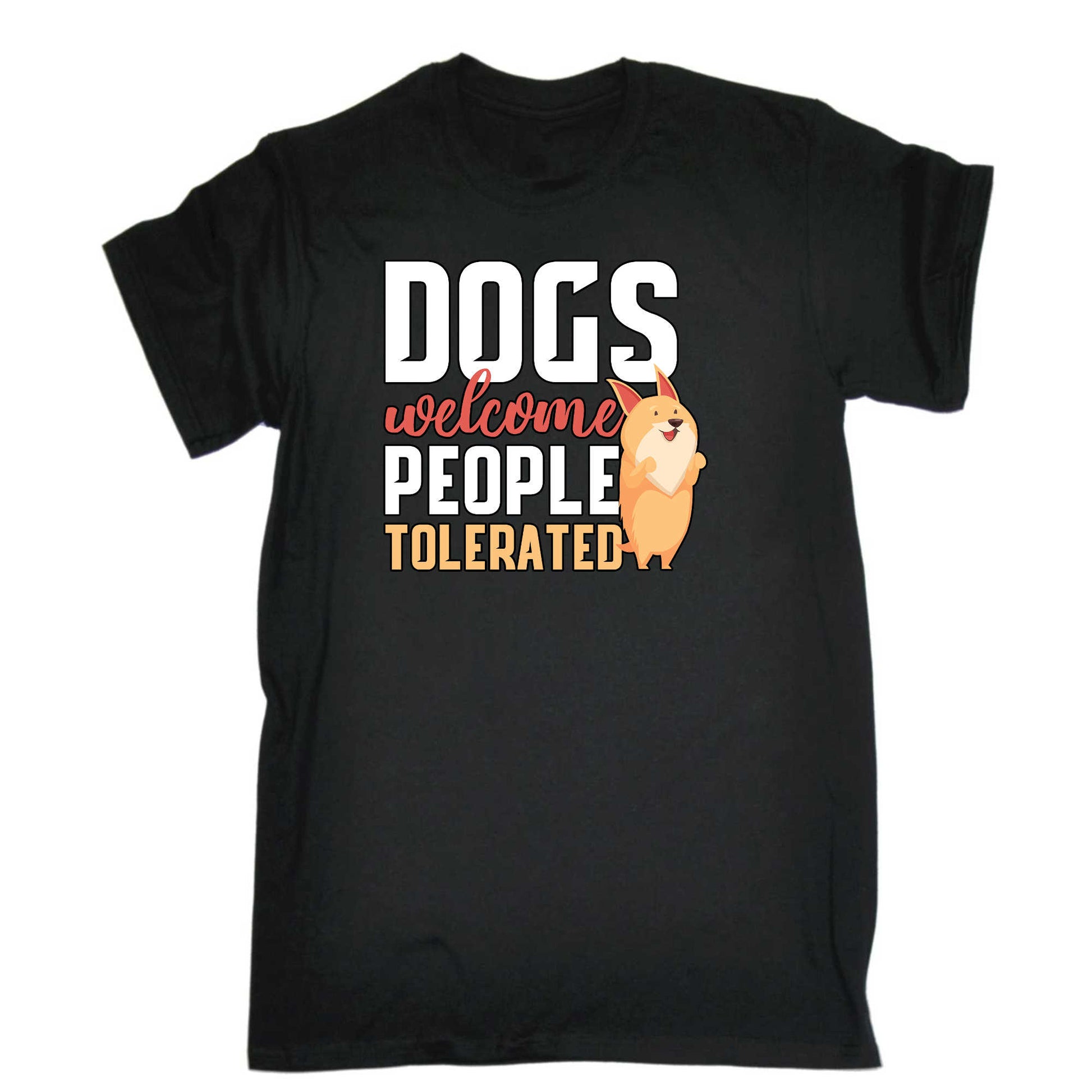 Dogs Welcome People Tolerated V2 - Mens 123t Funny T-Shirt Tshirts
