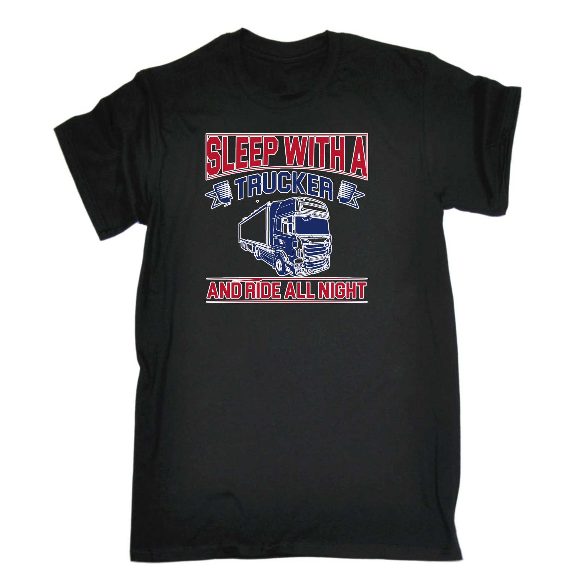 Sleep With A Trucker Ride All Night Truck Driver - Mens 123t Funny T-Shirt Tshirts