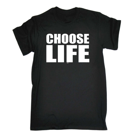 Choose Life White - Mens Funny T-Shirt Tshirts
