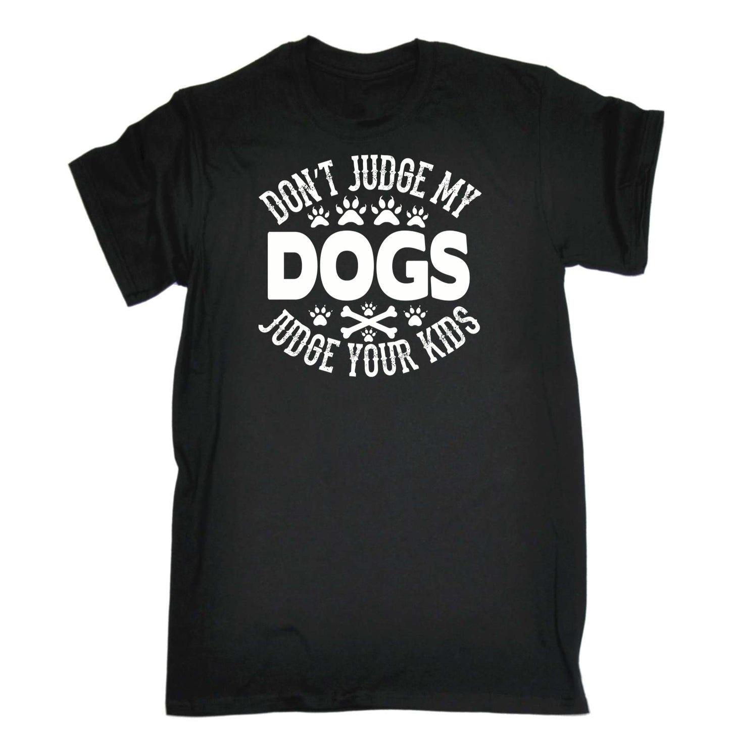 Dont Judge My Dogs Your Kids - Mens 123t Funny T-Shirt Tshirts