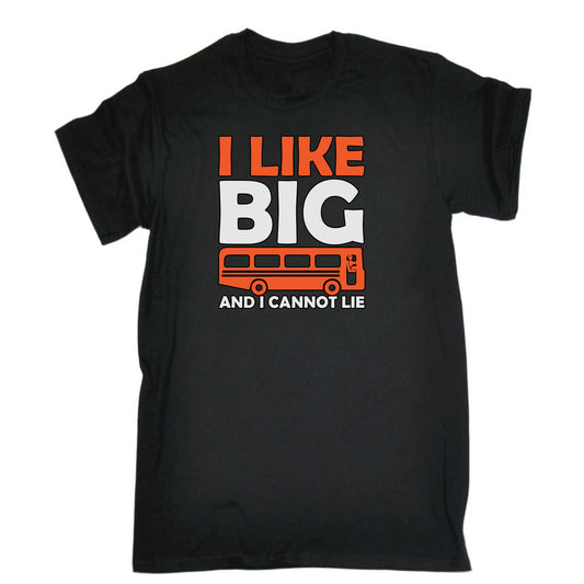 I Like Big Buses And I Cannot Lie Bus Driver - Mens 123t Funny T-Shirt Tshirts