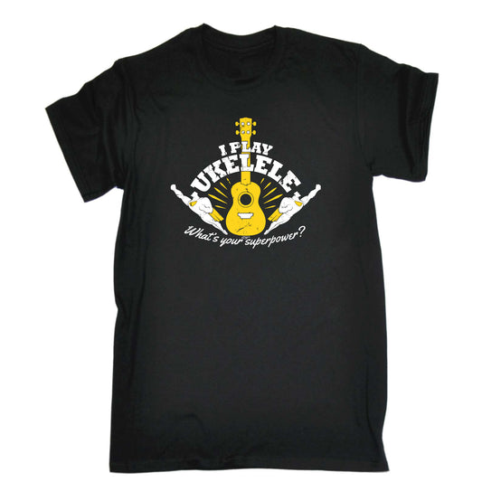 Play Ukelele Whats You Superpower - Mens Funny T-Shirt Tshirts