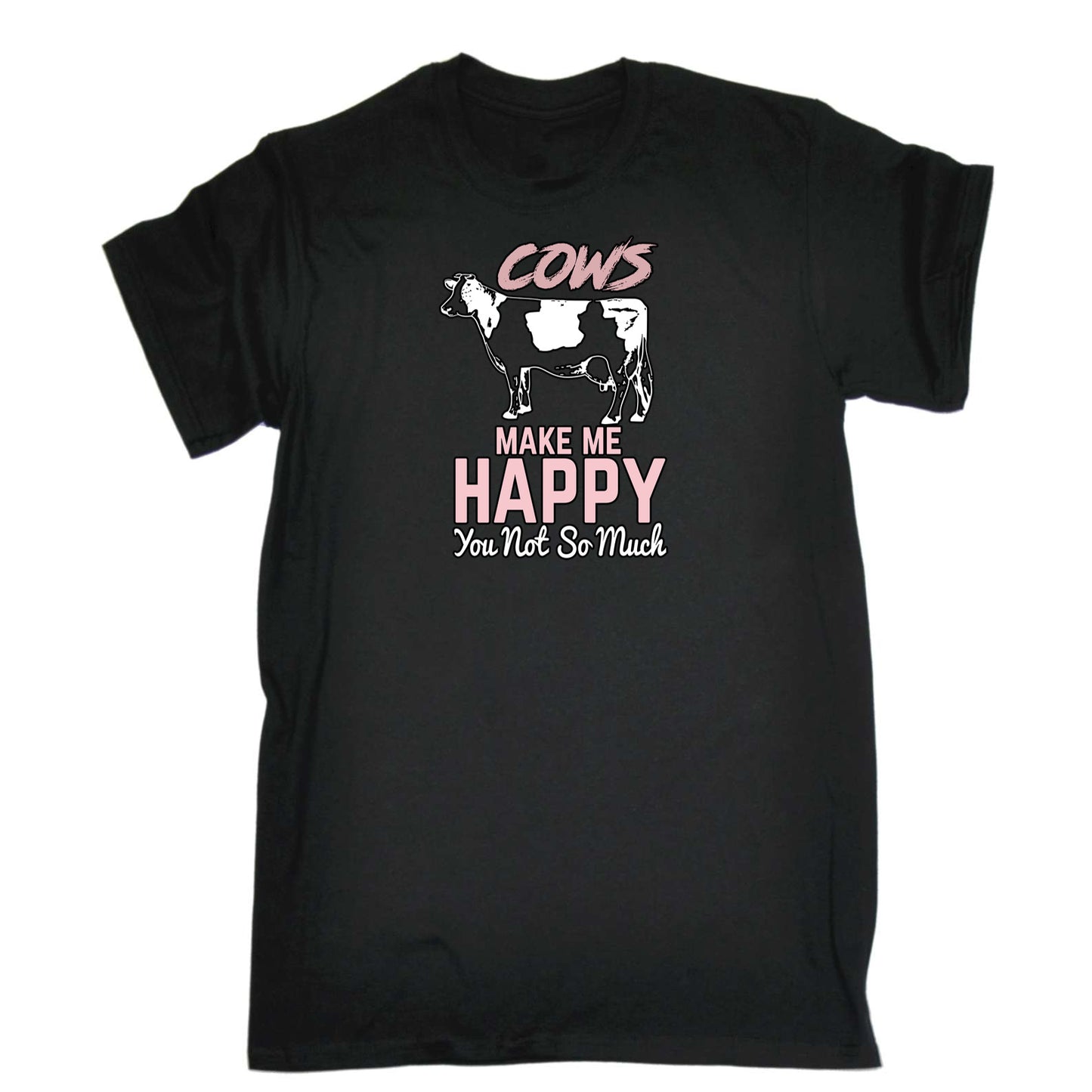 Cows Make Me Happy You Not So Much - Mens 123t Funny T-Shirt Tshirts