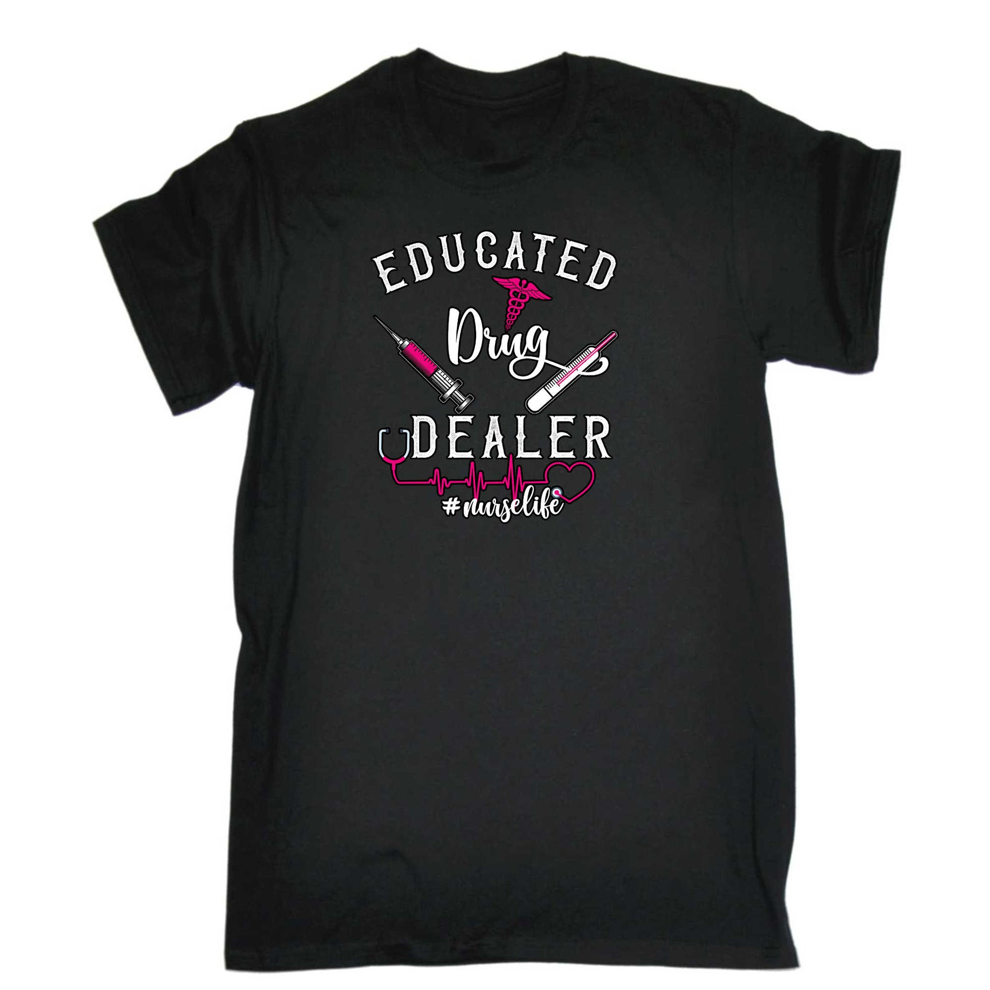 Educated Drug Dealer Nurse - Mens 123t Funny T-Shirt Tshirts