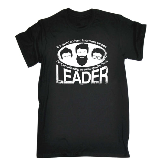 Its Good To Have Beardless Friends - Mens Funny T-Shirt Tshirts