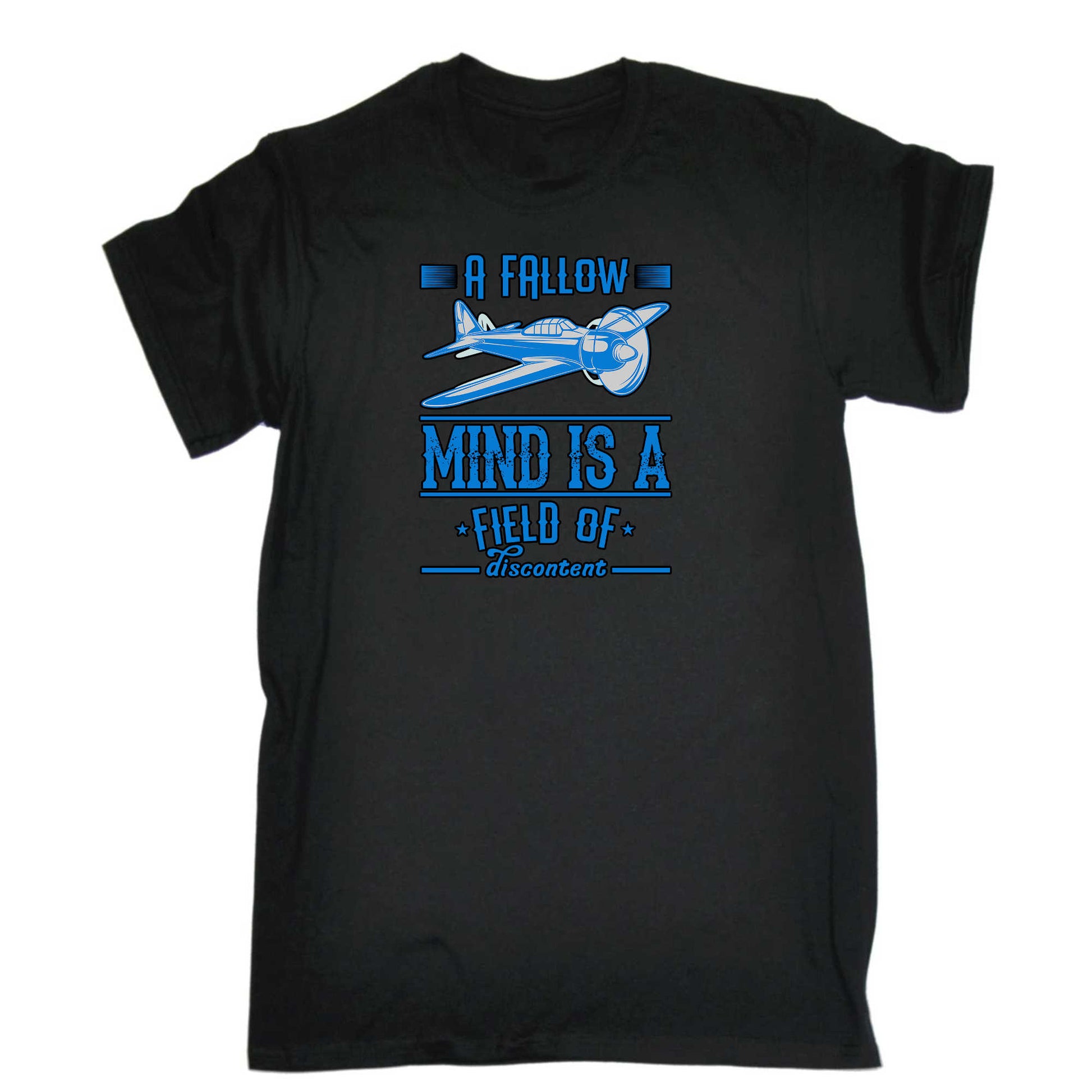 A Fallow Mind Is A Field Of Discontent Aviation Plane - Mens 123t Funny T-Shirt Tshirts