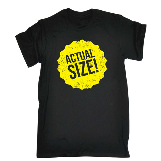 Actual Size - Mens Funny T-Shirt Tshirts