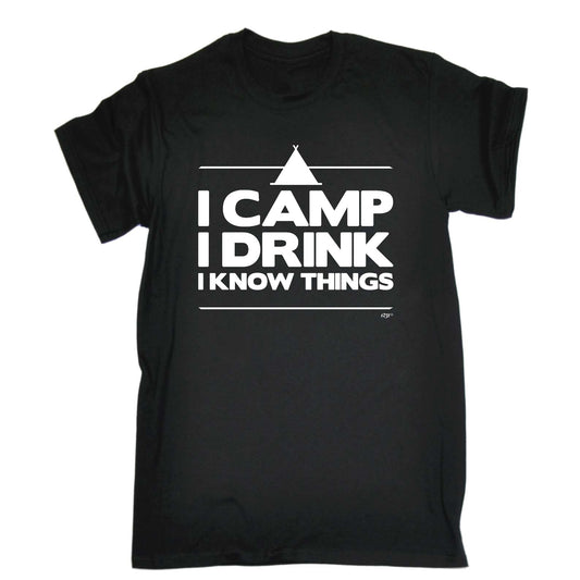Camping Camp Drink Know Things - Mens Funny T-Shirt Tshirts