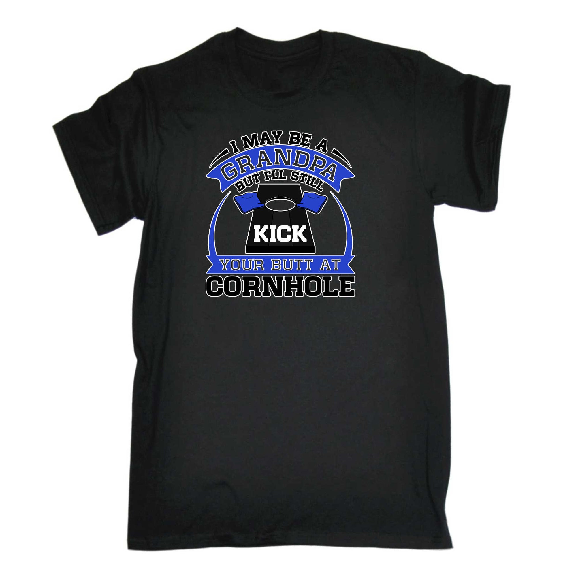 I May Be A Grandpa But I Ll Still Kick Your Butt A Cornhole - Mens 123t Funny T-Shirt Tshirts