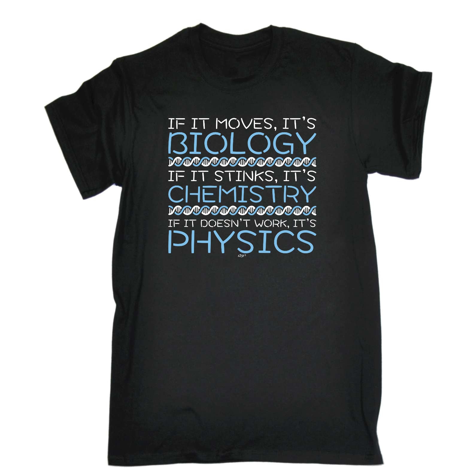 If It Moves Its Biology Chemistry Physics - Mens Funny T-Shirt Tshirts