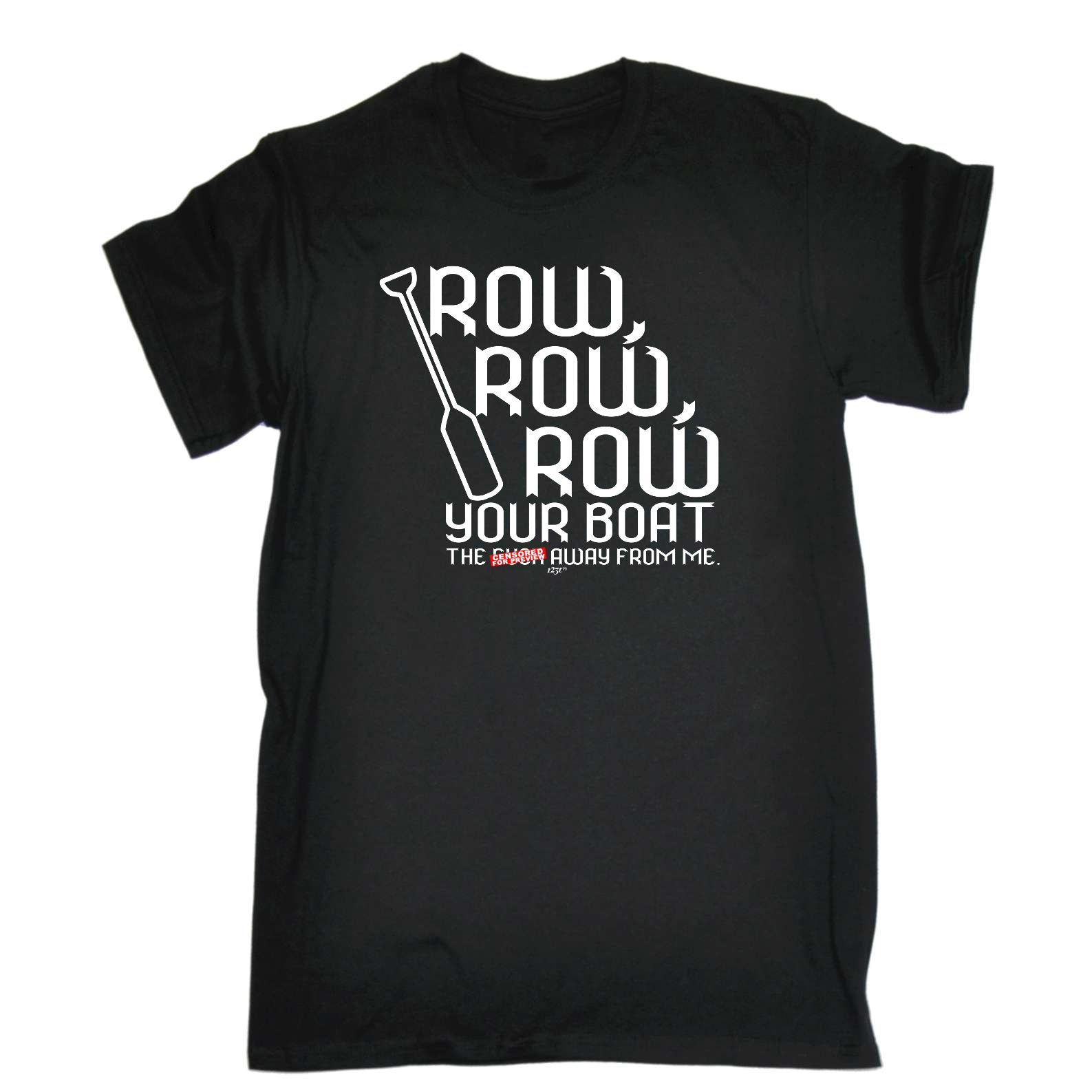 Row Row Row Your Boat - Mens Funny T-Shirt Tshirts